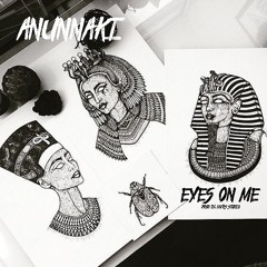 Anunnaki - Eyes on me