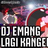 Download DJ EMANG LAGI KANGEN REMIX ORIGINAL TIK TOK PALING POPULER DJ EMANG LAGI KANGEN REMIX ORIGINAL TIK TOK PALING POPULER