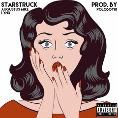 Starstruck Feat. Lynx (Prod. By Poloboy81)