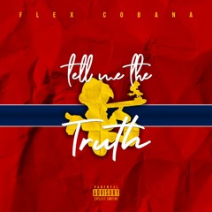 Tell Me The Truth (Prod. by Caleb Lombard)