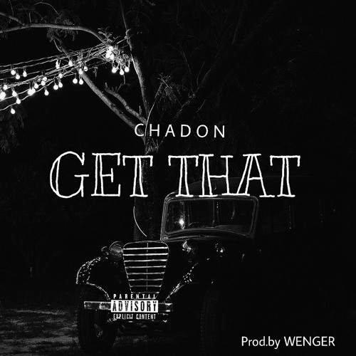 GET THaT(prod. by Wenger)