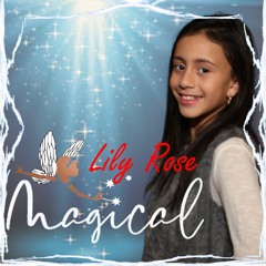 Lily Rose Magical Clip