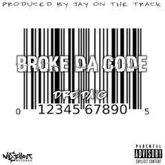 Dre Da'G - Broke The Code (Prod. BY Jay On The Track)