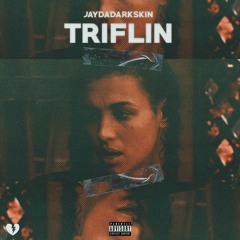 JayDaDarkskin - Triflin' (Prod. IcerBeatz)[IG @JayDaDarkskin]