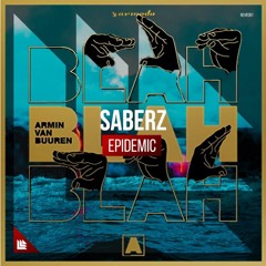 SaberZ vs. Armin van Buuren - Epidemic vs. Blah Blah Blah (Hardwell Mashup)