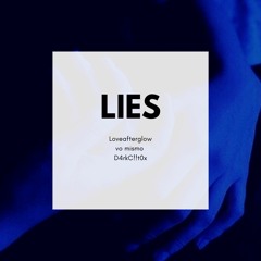 Lies (feat. Loveafterglow & vo mismo)