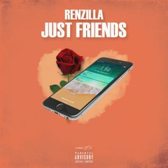 Renzilla - Just Friends