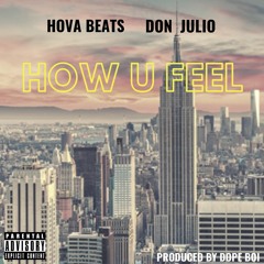 How U Feel (feat. Don Julio 845)