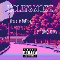 HollySmoke(Prod.By 808Trel)