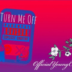 Chris Gonzo- Turn Me Off Ft. Lil Jonny (Prod.DsProductions)