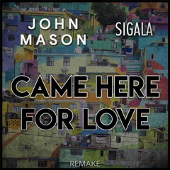 Remake - Sigala, Ella Eyre - Came Here for Love (Instrumental)