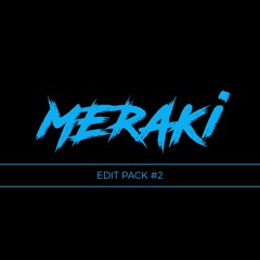 Meraki Edit Pack #2