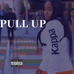 Pull Up (feat. $lot the Eight)(prod. by Bruce24kk)