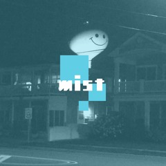 Mist