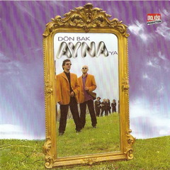 Ayna - Sen Unutma Beni