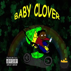 TRE$MOOV - BABY CLOVER
