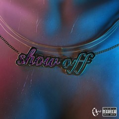 Show Off (With Dylan Matthew)
