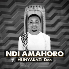 Ndi Amahoro ya Munyakazi Deo