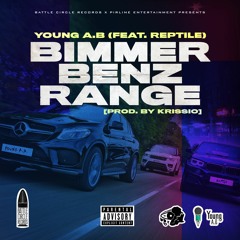 Bimmer, Benz, Range (feat. Reptile) [Prod. By KrissiO]