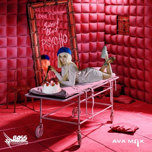 Ava Max - Sweet But Psycho (Bass Prototype Bootleg) [Free Download]