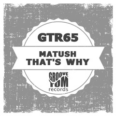 Matush - That's Why (SC Sample)