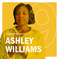 Episode 9 / Ashley Williams