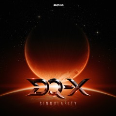 [DQX026] DQ-X - Singularity