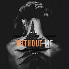 Dancing On My Own & Without Me Feat. Steve