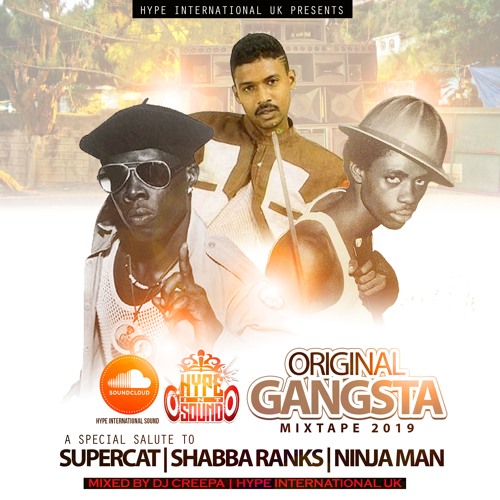 Gangstar Ranks Stream ORIGINAL GANGSTA - SUPERCAT | SHABBA RANKS | NINJA MAN ...