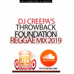 HYPE INT SOUND FOUNDATION REGGAE MIX 2019