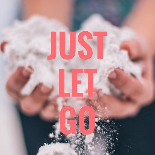 Just Let Go