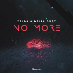 ZelDa & Delta Dust - No More EP