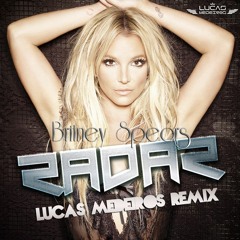 Britney Spears - Radar (Lucas Medeiros Remix)