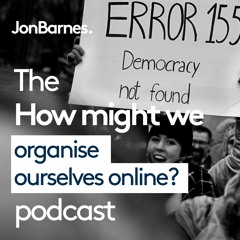 #7 How might we organise ourselves online? with Shu Yang Lin, vTaiwan