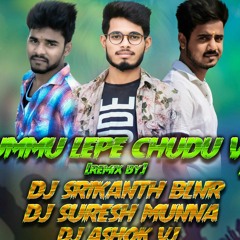DHUMMU LEPE CHUDU VEELU SONG (2K19) REMIX BY DJ SRIKANTH BLNR N DJ ASHOK N DJ SURESH MUNNA.mp3