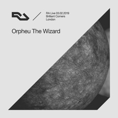 RA Live - 03.02.19 - Orpheu The Wizard at Brilliant Corners