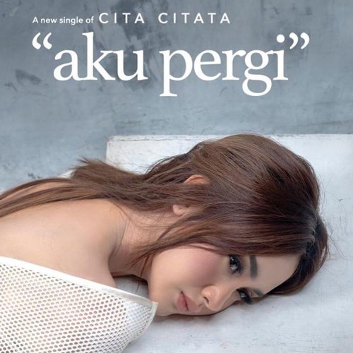 Aku Pergi Cita Citata (evan_L3 Remix) 2019 by evan L3