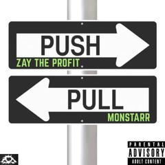 Push And Pull (Feat. Monstarr)