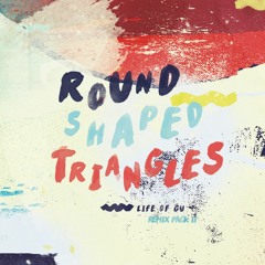 Round Shaped Triangles - Too Soon (Homero Espinosa Dub)