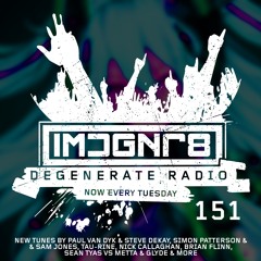 Degenerate Radio 151