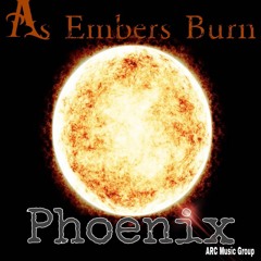 As Embers Burn: Phoenix