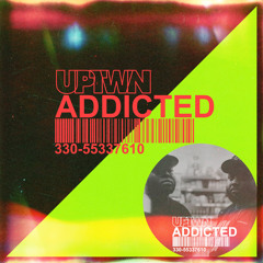 UPTWN - Addicted