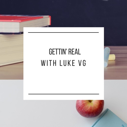 Getting Real With Luke Valerio - Garsow (online - Audio - Converter.com)