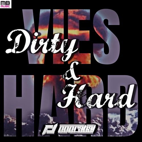 Dirty And Hard (Official Vies Hard anthem)