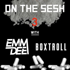 On The Sesh - Episode 3 (Tech-House /House) - ft. BOXTROLL