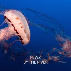 By The River (OUT NOW!)