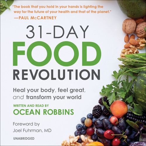 31-DAY FOOD REVOLUTION by Ocean Robbins, Read by the Author - Audiobook Excerpt