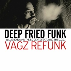 Deep Fried Funk (VAGZ ReFunk)