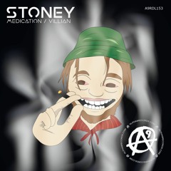 Stoney - Medication / Villian - OUT NOW