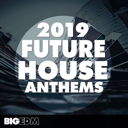 2019 Future House Anthems |  360+ Don Diablo Style Melodies, Presets & Drums